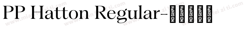 PP Hatton Regular字体转换